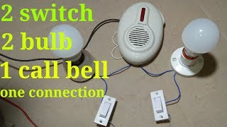 How to connection 2 switch 2 bulb 1 call bell ।।