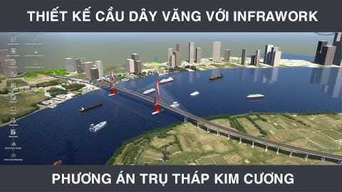 REDYTV | Thiết kế cầu dây văng với Infraworks (Cable-Stayed Bridge Design with Infraworks)