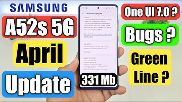 Samsung A52s 5G Received 331Mb New Update In India | A52s 5g One UI 7.0 ?