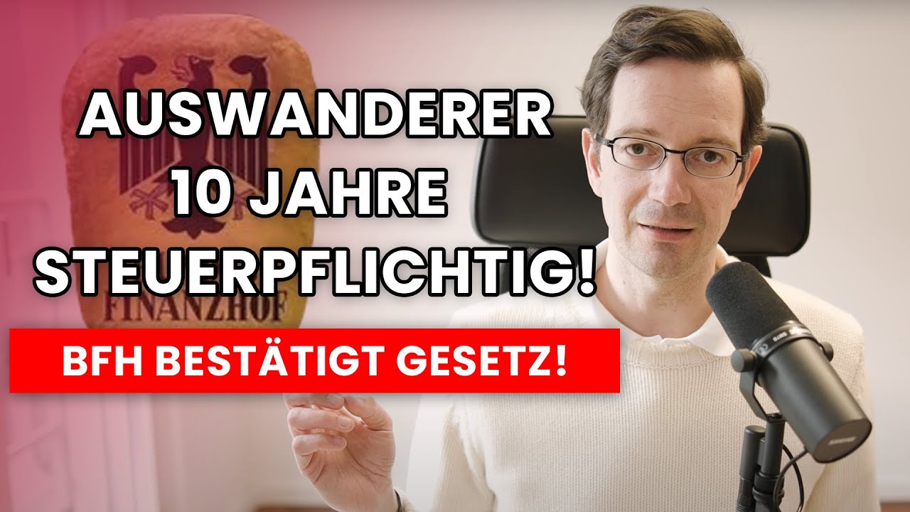 BFH: Auswanderer 10 Jahre steuerpflichtig [rechtskräftig]!