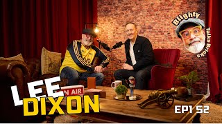 Legendary Lee Dixon: Unveiling Untold Triumphs