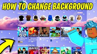HOW TO CHANGE YOUR ROBLOX BACKGROUND *2021*Roblox Tutorial ✨Free✨ screenshot 5