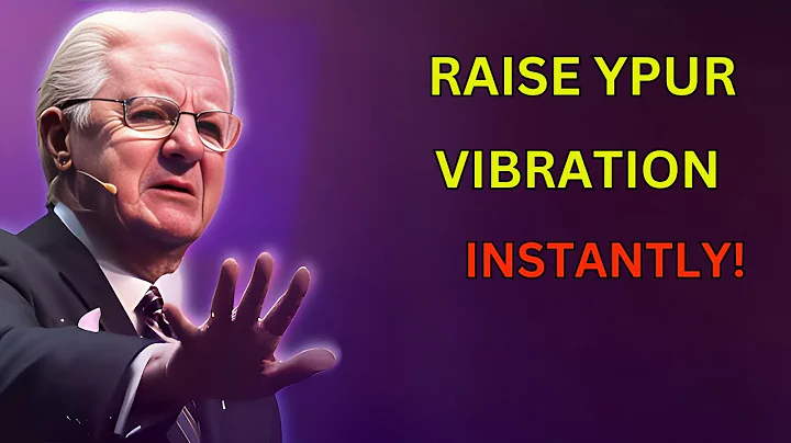 Raise Your Vibration INSTANTLY And Manifest What You Want - Bob Proctor