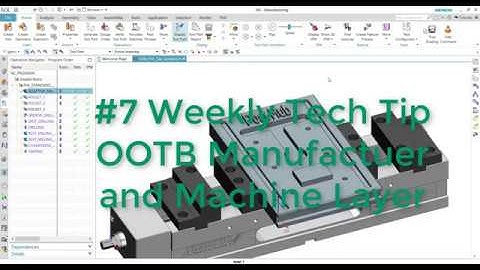 Weekly Tech Tip #7 - Using Manufacturer and Machine OOTB Layer with Post Configurator