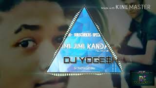 Jimi jimi kanda......DJ Yogesh mix