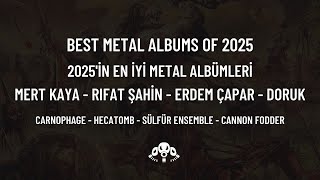 2025'in En İyi Metal Albümleri - Mert Kaya, Rıfat Şahin, Doruk ve Erdem Çapar