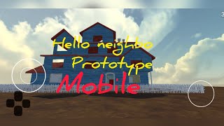 HELLO NEIGHBOR PROTOTYPE ANDROID FAN GAME