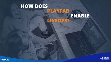 Building an Effective LiveOps Strategy With PlayFab