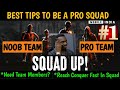 SQUAD UP | BEST TIPS AND TRICKS TO BE A PRO TEAM | NOOB TO PRO | GLAX