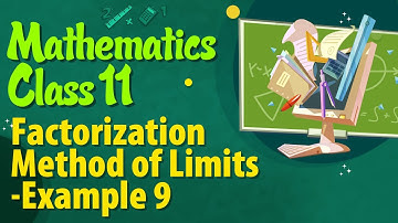 Factorization Method of Limits Example 9 - Differential Calculus - Limits Class 11 - Class 11 Maths
