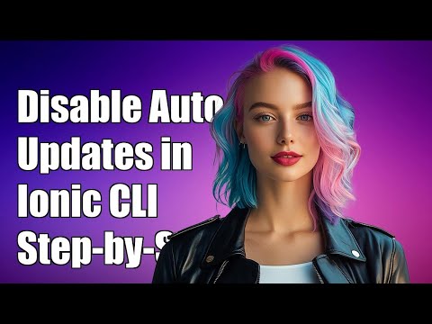 How to Disable Automatic Updates in Ionic CLI 3.30: Step-by-Step Guide