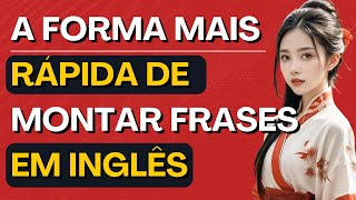 Aprenda este truque para montar frases em inglês e falar com fluidez #20