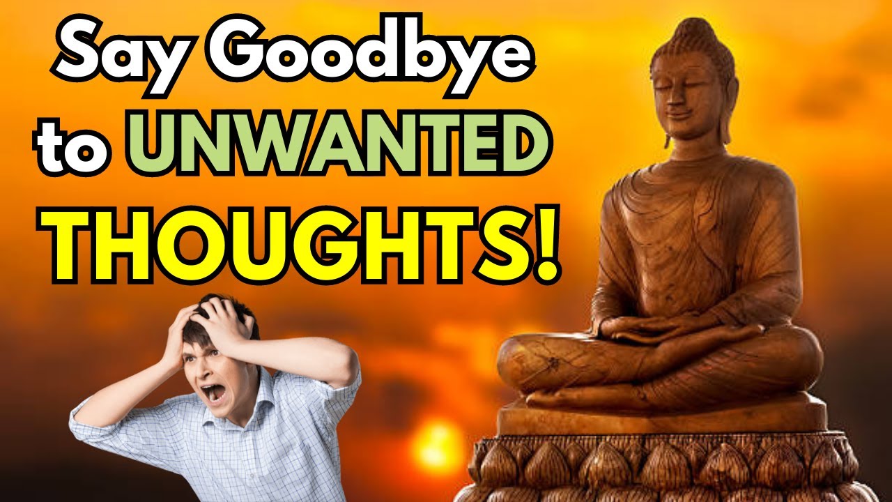 SAY GOODBYE TO UNWANTED THOUGHTS | A Motivational Buddhist Story On ...