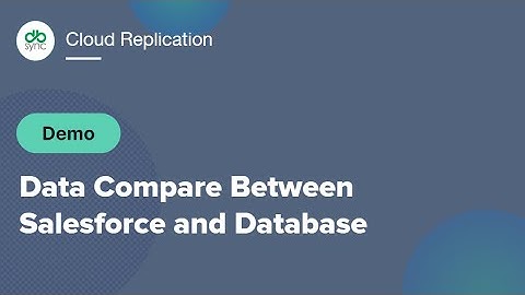 DBSync Replication: Data Compare Product Tour