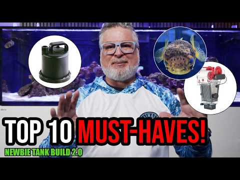 Top 10 Reef Tank Essentials I Can’t Live Without! | Newbie Tank Build 2.0