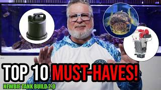 Top 10 Reef Tank Essentials I Can’t Live Without! | Newbie Tank Build 2.0