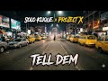 Solo Klique X Project X Tell Dem Official Audio mp3