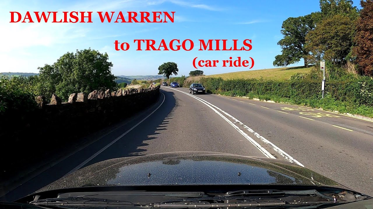 Dawlish Warren to Trago Mills (car ride) YouTube