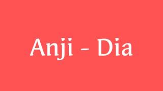 No CopyRight - Anji - Dia