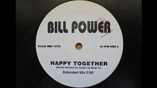 Bill Power - Happy together.(Extended Mix) 1994