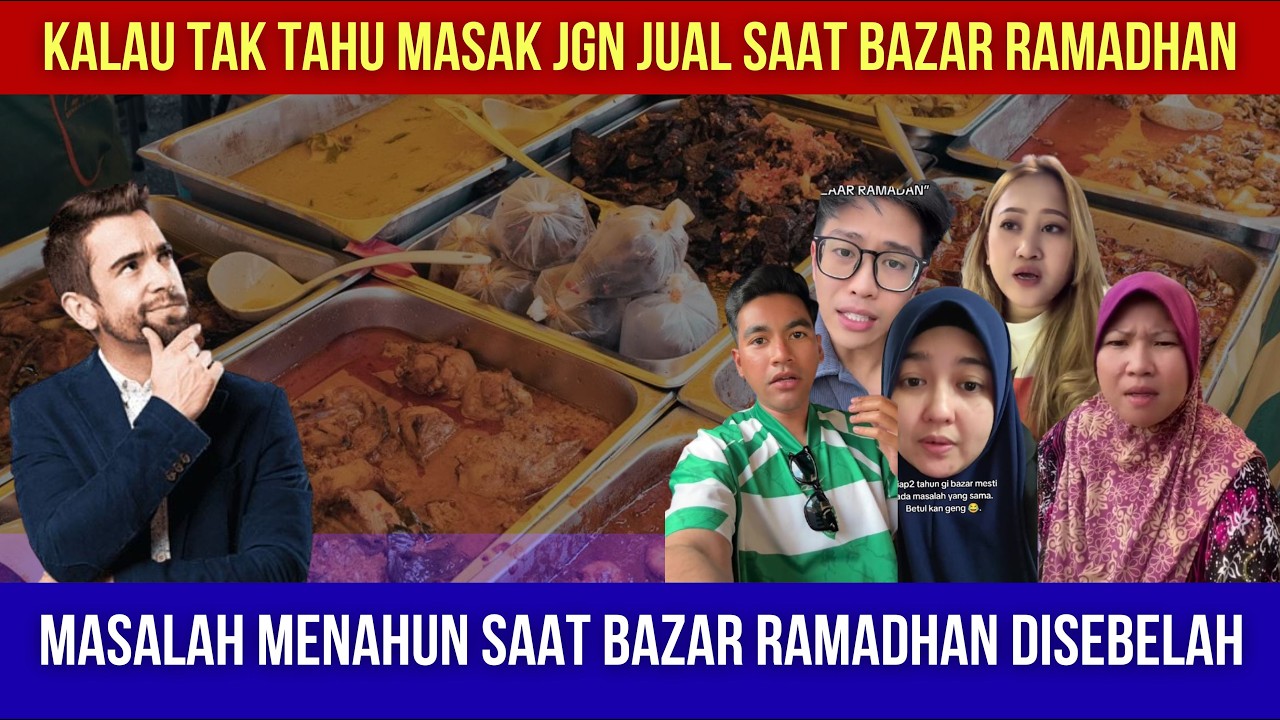 MASALAH MENAHUN SAAT BAZAR RAMADHAN DISEBELAH