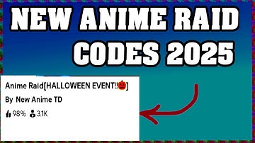 New Anime Raid Codes 2025 / Roblox ! 🎮🔑