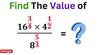 Find The Value of (16^3/4×4^1/2)/8^5/3 | (16^3/4×4^1/2)/8^5/3=?
