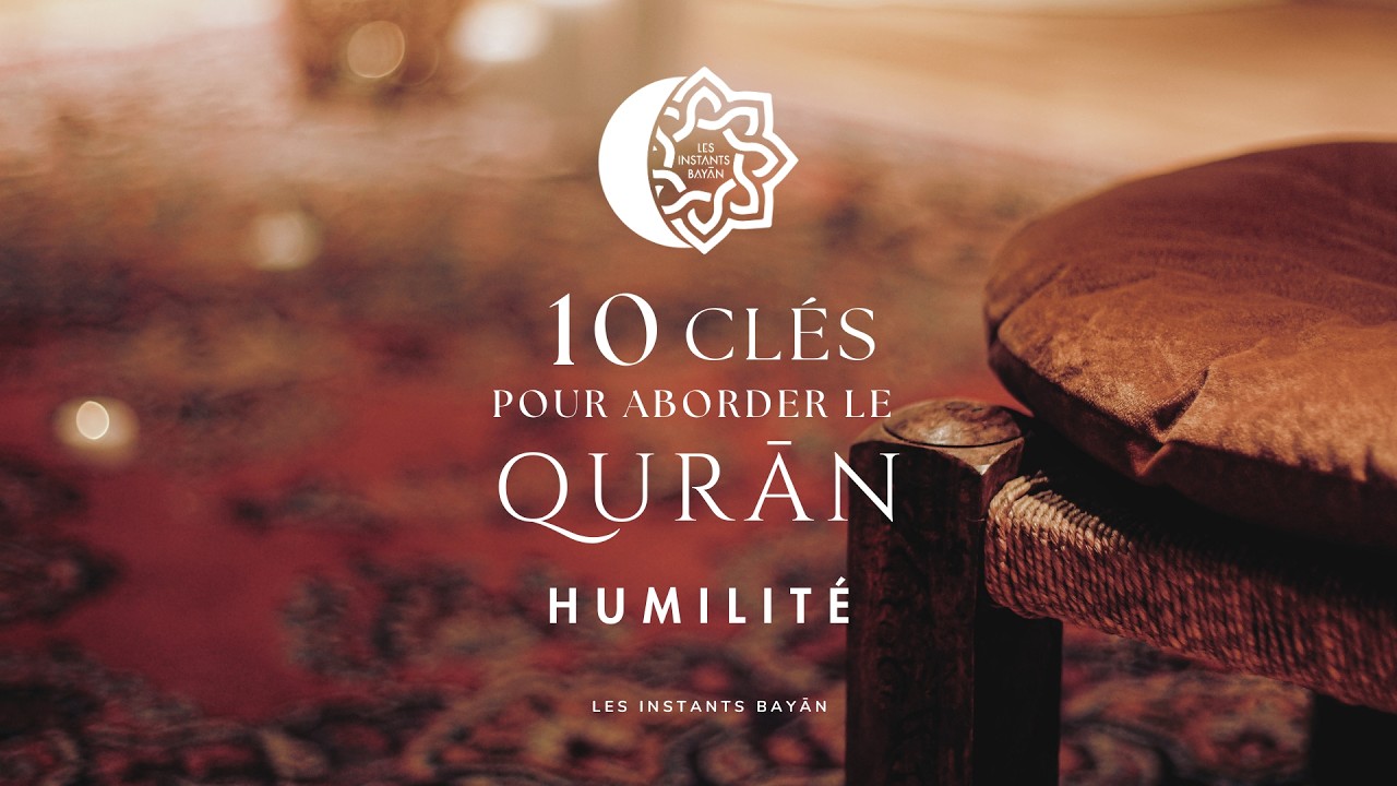Série Ramadān - Épisode 3 - Humilité