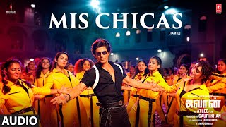 Jawan: Mis Chicas(SPANISH) | Shah Rukh Khan |Nayanthara | Atlee |Anirudh| @SanjeetaBhattacharyaMusic