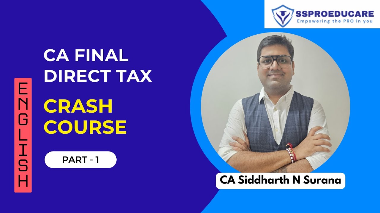 ENGLISH Crash Course | CA Final Direct Tax | May / Nov 2025 | Lecture 1 ...