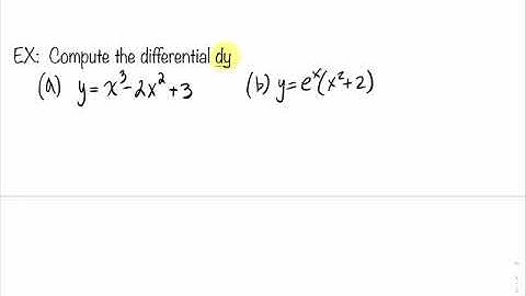 4.4.4 Computing The Differential “ dy “ Of A Function y = f(x)