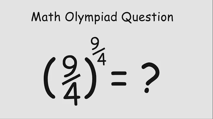 Math Olympiad Question - Simplify (9/4)^(9/4)