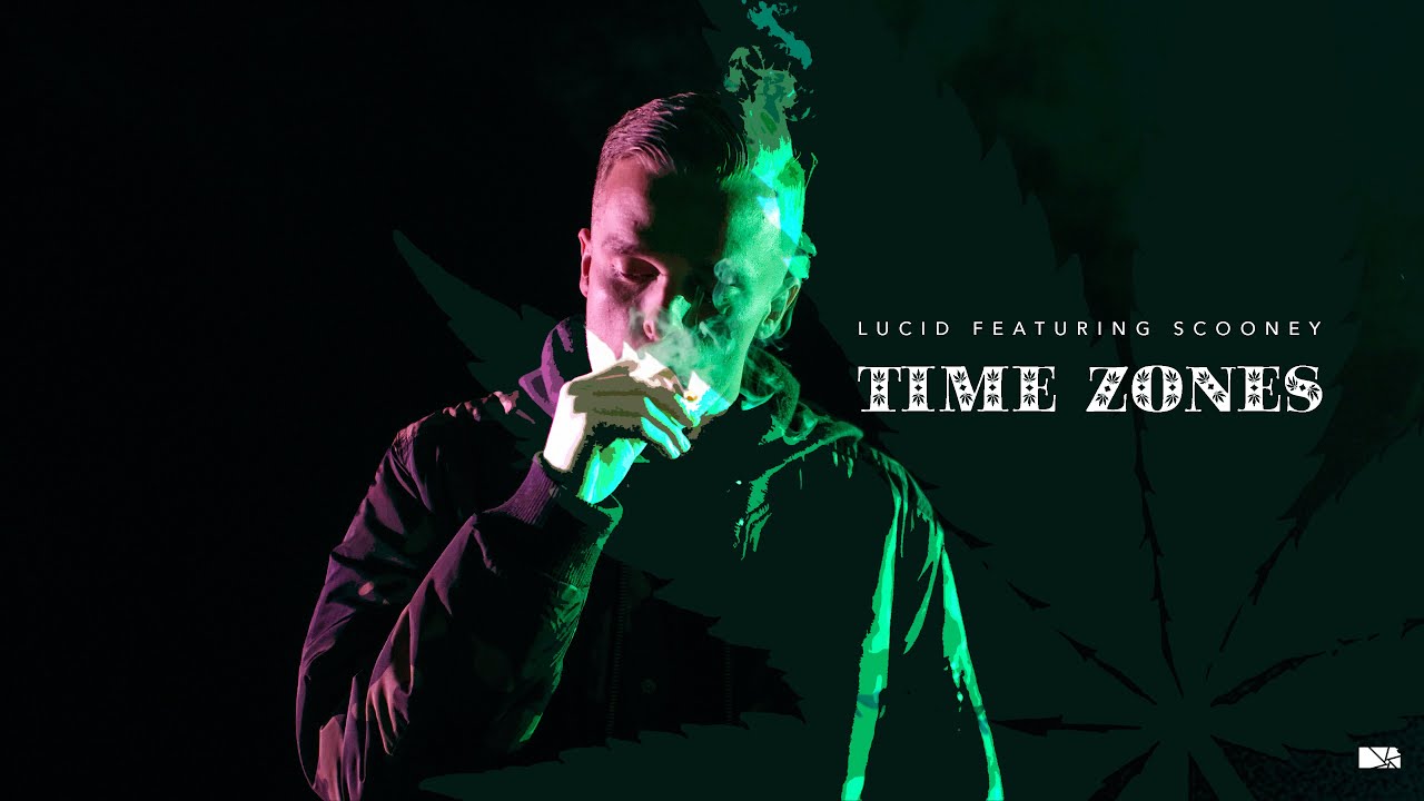 Lucid | Time Zones ft. Scooney