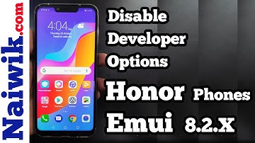 Disable Developer options in Honor Phones running on Emui 8.2
