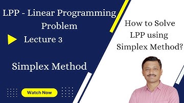 Linear programming problems - Lecture 3 (Simplex Method) Concept Overview and Problem solving!