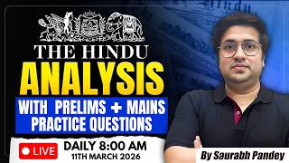 11th March 2026 | The Hindu Editorial & News Analysis | Daily Current Affairs | Saurabh Pandey