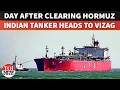 India-Bound LPG Tanker Breaks Through Hormuz Amid US Blockade, Heads To Visakhapatnam