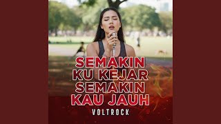 Download Lagu Semakin Ku Kejar Semakin Kau Jauh MP3