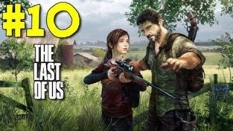 The Last of Us - University - Gameplay Walkthrough - Part 10