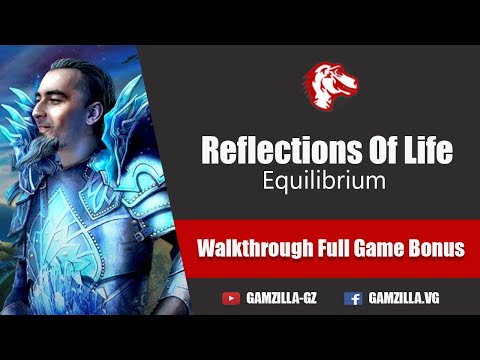 Reflections Of Life 2 Equilibrium Bonus Walkthrough No Skips | @GAMZILLA-