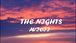 Avicii - The Nights (Lyrics)