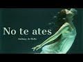 NO TE ATES  - Anthony de Mello