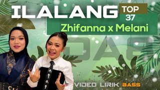 Zhifanna ft Melani - ILALANG | Top 37 | Dacademy 8 | Indosiar | Video Lirik