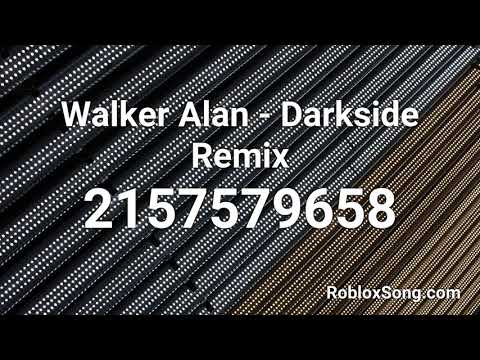 Walker Alan Darkside Remix Roblox Id Roblox Music Code Youtube