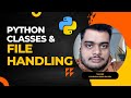 File Handling and Classes | Python Basics 3 | Full Stack Web Dev Course | API Education