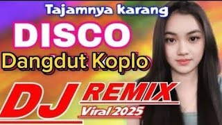 DJ REMIX DANGDUT KOPLO VIRAL 2025💥DISCO DANGDUT KOPLO💥THE SHAPRNES OF THE CORAL