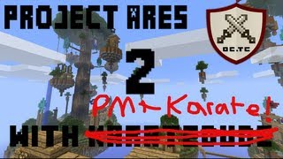 Project Ares With Pmheys and Karate Episode 2