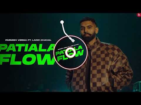 Patiala Flow | Parmish Verma | Laddi Chahal | Y Hate? EP | Punjabi Song 2024