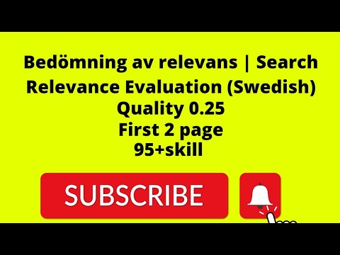 Bedömning av relevans | Search Relevance Evaluation (Swedish) 25 Quality Skill 95+