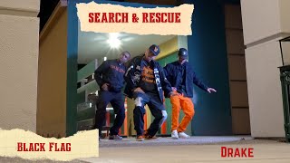 Search & Rescue | Drake | Black Flag Choreography